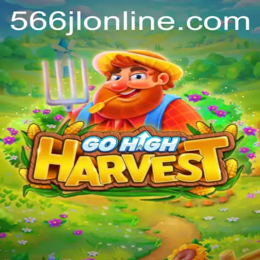 Exploring GoHighHarvest: A Journey into 566jl Online
