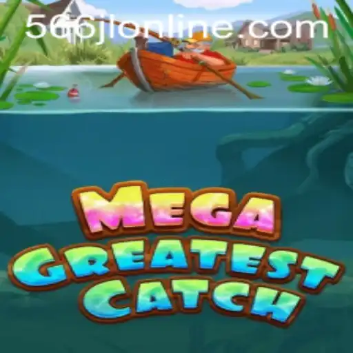 MegaGreatestCatch Online Game: A New Era in Virtual Fishing