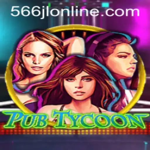 Dive into the Exciting World of PubTycoon with 566jl Online