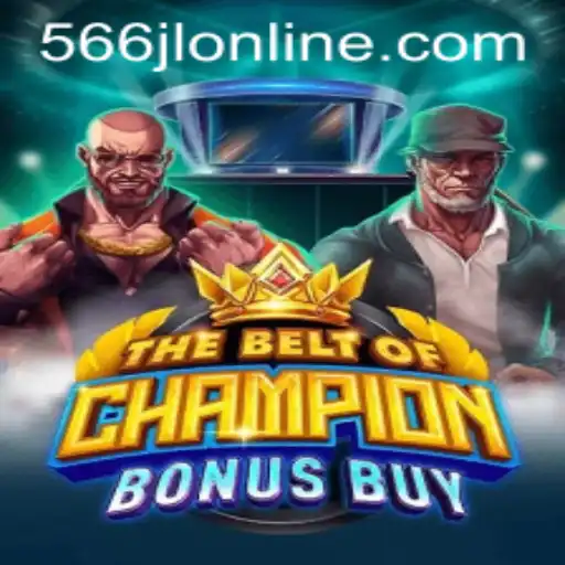TheBeltOfChampionBonusBuy: A New Era in Online Gaming with 566jl